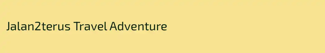Jalan2terus Travel Adventure